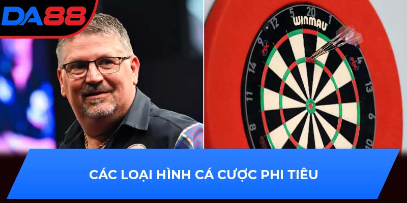 Các loại hình cá cược phi tiêu